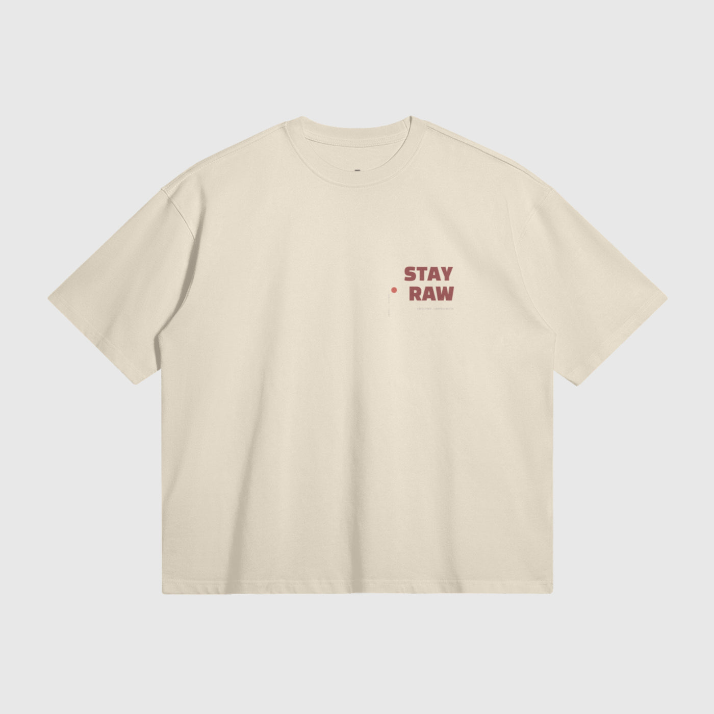 STAY RAW