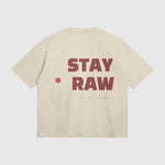STAY RAW